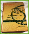 John Deere Book * The Operation Care and Repair of Farm Machinery * 28th Edition